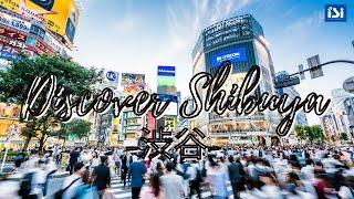 Discover Shibuya -渋谷-