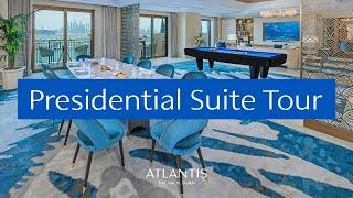 Presidential Suite Tour | Atlantis, The Palm