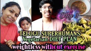 Day 2 Telugu Superhumans Vegetarian weightloss diet plan with recipes