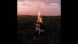 Tuber - Joyful Science (full Album 2023)