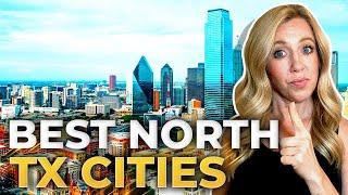 7 GREAT CITIES IN NORTH DALLAS: BREAKING IT DOWN | Watch BEFORE Moving To North Dallas