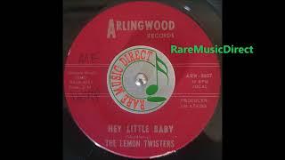 The Lemon Twisters - Hey Little Baby