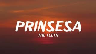 The Teeth - Prinsesa (Lyrics)