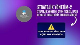 Stratejik Yönetim, Oyun Teorisi, Nash Dengesi, Stratejinin Tarihsel Süreci