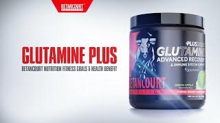 Glutamine Plus | Betancourt Nutrition fitness goals & health benefit