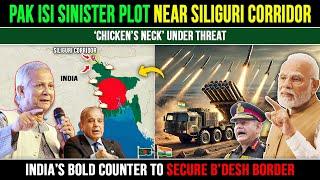 The REAL Reason India Is Strengthening Defence Of The Siliguri Corridor