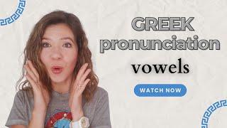 Modern GREEK Pronunciation. VOWELS and letter combinations. How to read and pronounce them properly