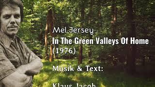 Mel Jersey - In The Green Valleys Of Home (1976)