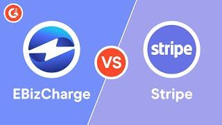 Stripe vs EBizCharge - Direct Comparison