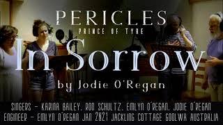 In Sorrow - from Pericles Prince Of Tyre by Jodie O'Regan