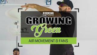 Grow Room Fans & Air Movement | Growing Green Vol 8