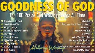 GOODNESS OF GOD ~ Christian Music Worship Songs 2024  Hillsong Playlist ~ Peaceful Morning #worship