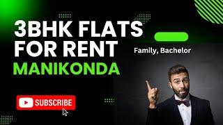 New flats for rent manikonda 3bhk