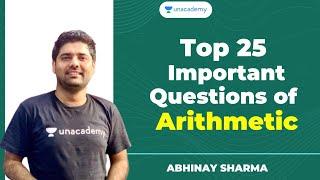 Top 25 Questions of Arithmetic | Unacademy Live - SSC Exams | Abhinay Sharma
