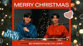 Peak & Pitch - Merry Christmas [Cover. Ed Sheeran & Elton John]