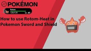 How to use Rotom-Heat in Pokémon Sword and Shield (Rotom-Heat Moveset)