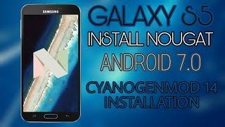 CM14 Nougat Installation guide-Snapdragon Galaxy S5!(+root tutorial)