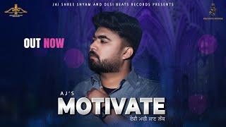 Motivate (Full Video ) | AJ | New Punjabi Songs 2024 | Desi Beats Records