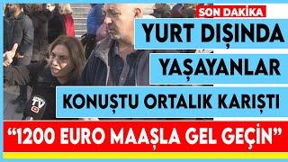 Yurt dışında yaşamak Türkiye'den göründüğü gibi mi? Son dakika sokak röportajları