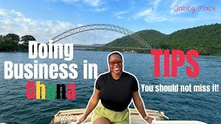 BUSINESS IN GHANA| Tips You Need To Know before you start business