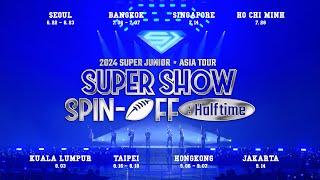 2024 SUPER JUNIOR 〈SUPER SHOW SPIN-OFF : Halftime〉 ASIA TOUR I Seoul Show HIGHLIGHT CLIP