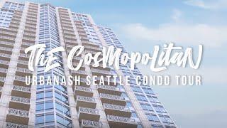 The Cosmopolitan | Seattle Condo Tour by UrbanAsh