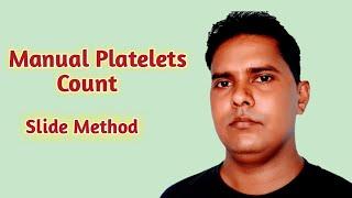 Platelets count | Manual platelet count | Manual platelet count slide method