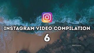 Instagram Video Compilation || 6