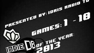 Top 100 : Indie of the Year 2013 on IndieDB : 1 - 10