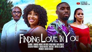 FINDING LOVE IN YOU - Nigerian Movies 2025 latest full movies - Chinonso Arubayi , Ray Adeka
