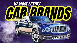 Top 10 Luxury Car Brands in 2023