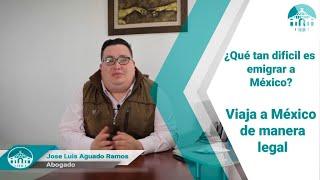 ¿Qué tan difícil es emigrar a México? - Abogados Migratorios DIAM S.C