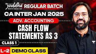 CA Inter Jan 2026 Advanced Accounting | Cash Flow Statement | Yoddha Regular Batch | CA Rakesh Kalra