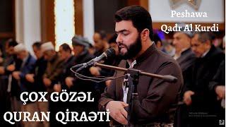 ÇOX GÖZƏL QURAN QİRAƏTİ. İbrahim surəsi (28-52) Peshawa Qadr Al Kurdi