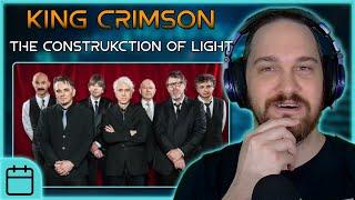 I CAN'T COUNT THIS MADNESS // King Crimson - The ConstruKction Of Light // Composer Reaction