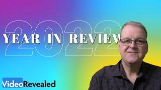 VideoRevealed Year in Review 2022