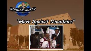 Bishop William L Bonner - Move Against Mountains