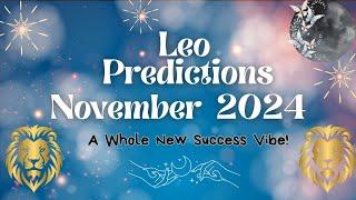  Leo: November 2024  Predictions #forecast