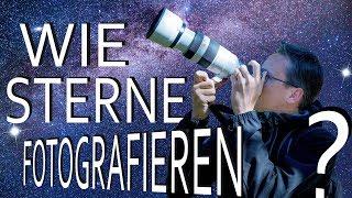 FOTOGRAFIEREN LERNEN #3 Sterne  richtig fotografieren | Einstellungen