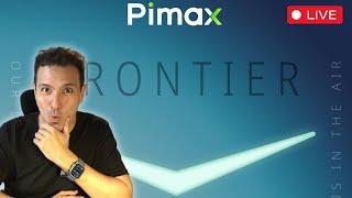 Pimax Frontier - Was Zeigt Uns Pimax Heute?