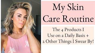 My Skin Care Routine (EASY!)