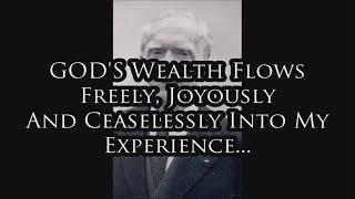 Dr. Joseph Murphy Wealth Affirmation; God's Wealth Flows Freely (10min Loop)