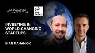 Supporting Immigrant Founders in the U.S. and Investing in World-Changing Startups - Ihar Mahaniok