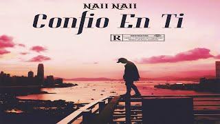 NAII NAII - CONFIO EN TI (PROD.BY DJ OMI) AUDIO COVER OFICIAL 2024