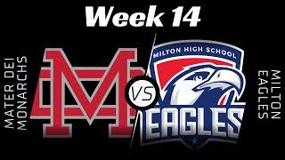 EPSL HS Series: Mater Dei vs Milton High - Week 14