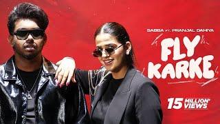 Fly Karke | Sabba Ft. Pranjal Dahiya & Jasmeen Akhtar | Latest Punjabi Songs 2024 | Speed Records