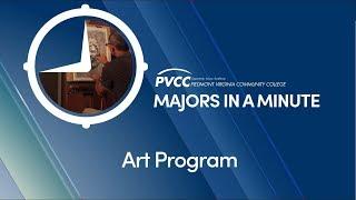 PVCC Majors in a Minute: Art