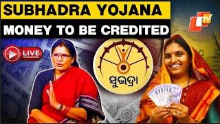 OTV Live: Subhadra Yojana Money To Be Credited Tonight, Confirms DY Minister