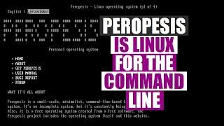 Peropesis is a Linux Distro for Living in the Command Line