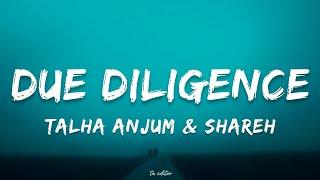 Due Diligence by Jokhay, Shareh & Talha Anjum | Lyrics